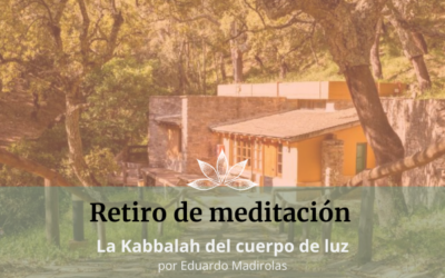Retiro de meditacion – Kabbalah