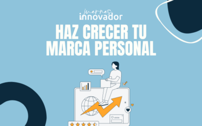 Juernes Innovador | Haz crecer tu marca personal