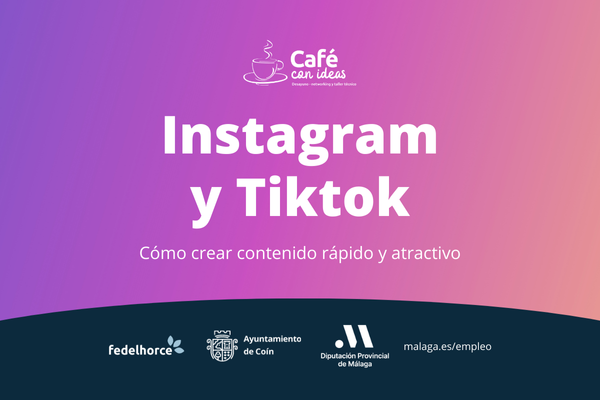 Café con ideas | Instagram y Tiktok: cómo crear contenido eficaz