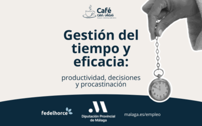 Café con ideas | Gestión del tiempo y eficacia