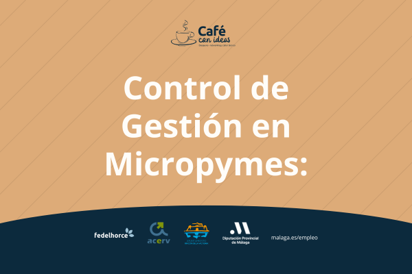 Café con ideas | Control de gestión en Micropymes