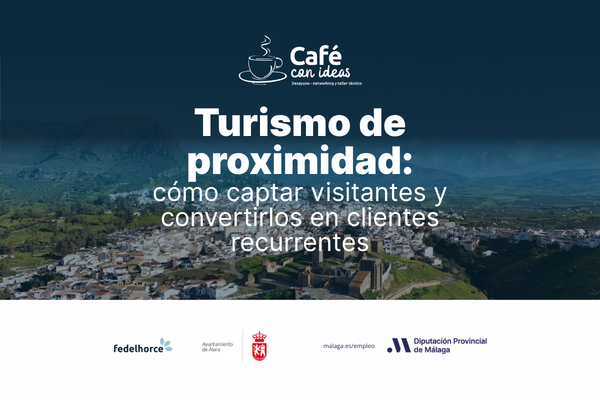 Café con ideas | Turismo de proximidad