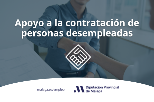 Convocatoria de ayudas para la contratación de personas desempleadas en la provincia de Málaga